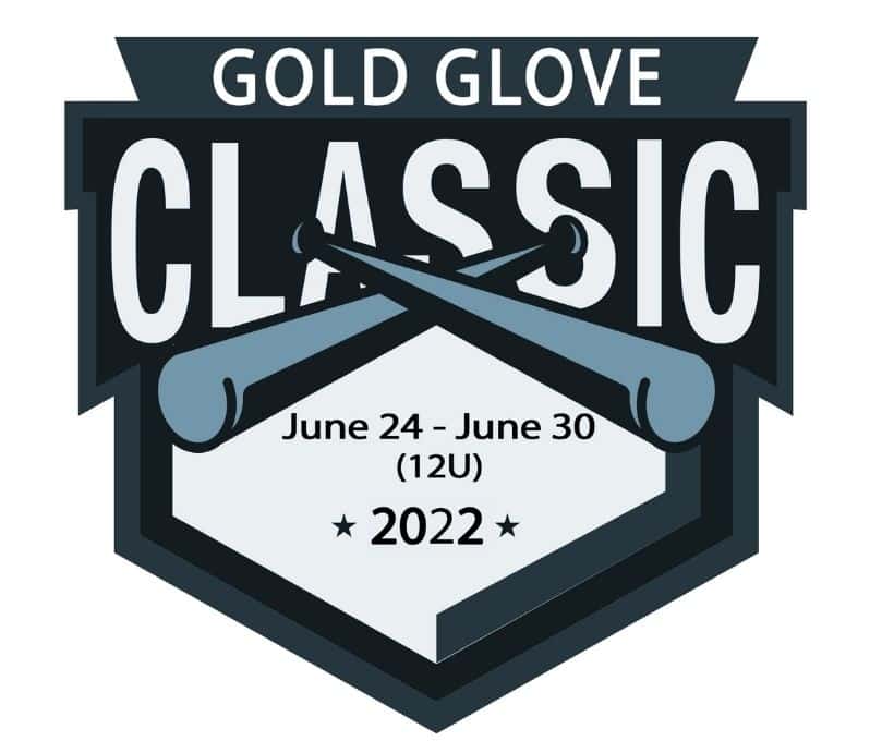 Gold Glove Classic Branson, Missouri 65616 Select Baseball Tournament