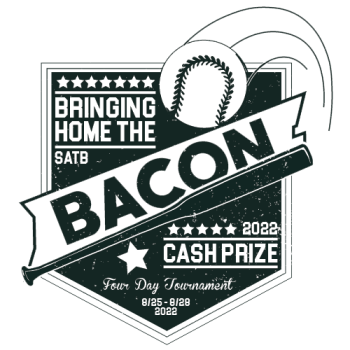 2022 Bringing Home the Bacon | 4-Day Cash Prize Tournament