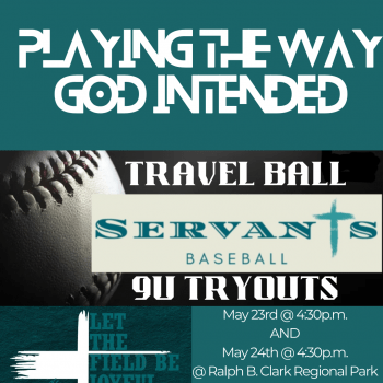 Tryouts For Servants Baseball 9u
