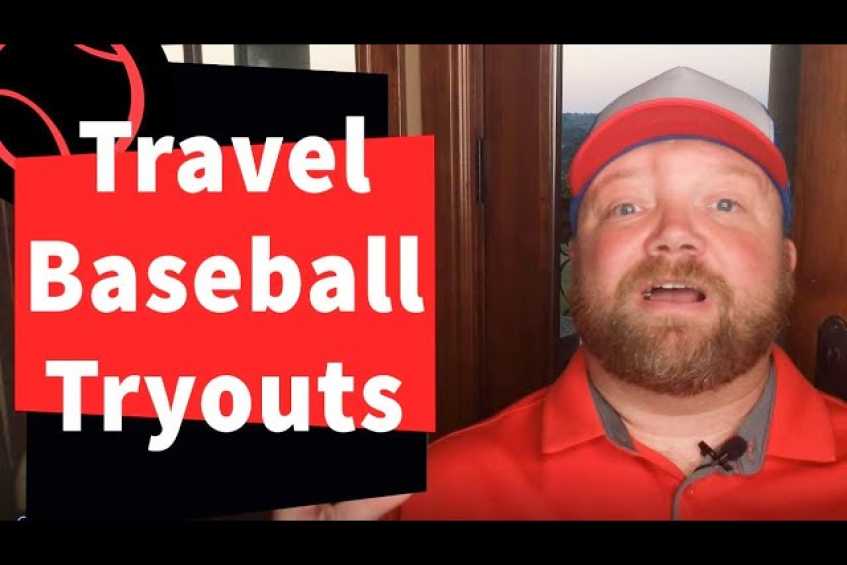 Travel Baseball Tryout Tips for All Ages